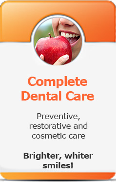 Complete dental care for the whole family